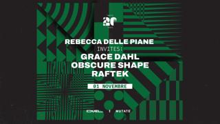 Rebecca Delle Piane Invites - Grace Dahl - Obscure Shape - Raftek