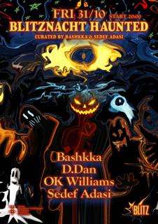 Blitznacht Haunted With Bashkka, Ddan, Ok Williams, Sedef Adasi