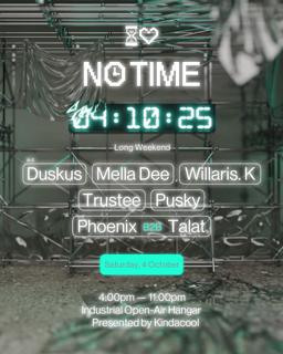 No Time ♡ ☻ Mella Dee (Uk), Willaris. K (Au), Duskus (Uk) + More