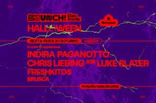 Brunch Electronik Lisboa 2025: Halloween Special Party: Indira Paganotto