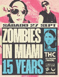 Zombies In Miami 15 Years With Thc
