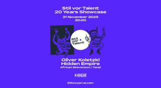 Oliver Koletzki & Hidden Empire: Stil Vor Talent 20 Years Showcase In Limassol