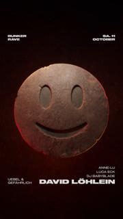 Bunker Rave With David Löhlein + Luca Eck