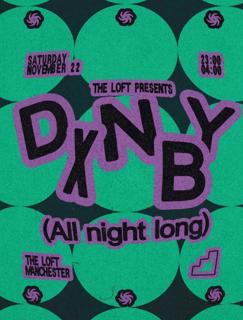 The Loft: Dxnby (All Night Long)