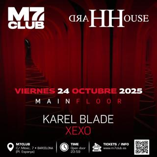 Hard House X M7 [Karel Blade & Xexo]