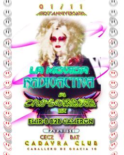 La Movida Radioactiva W/ Dj これからの緊急災害 Aka Wachita China