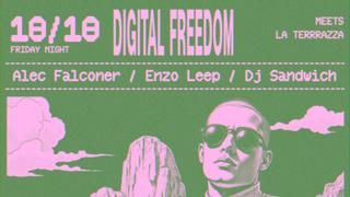 Digital Freedom With Alec Falconer, Enzo Leep & Dj Sandwich