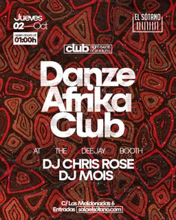 Danze Afrika Club: Dj Chris Rose, Dj Mois