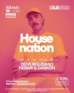 Housenation: Demi Riquisimo, Nebari & Gaskón