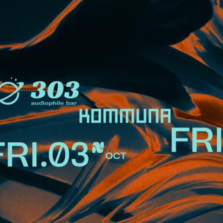Kommuna Presents Numero 6 At 303