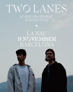 Two Lanes - La Nau, Barcelona