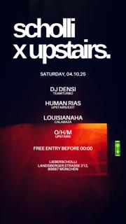 Scholli X Upstairs. (Free Entry Until Midnight)