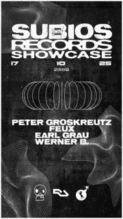 Subios Records Showcase With Peter Groskreutz, Feux