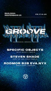 Groove With Specific Objects, Steven Shade & Rodmor B2B Eva.Nyx