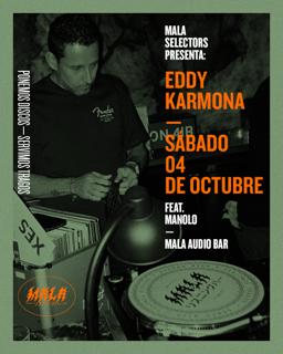 Mala Selectors Eddy Karmona & Manolo
