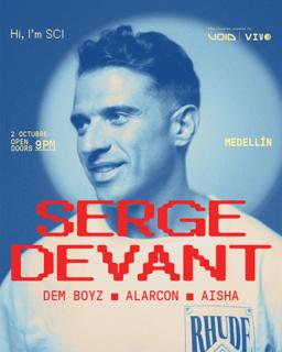 Serge Devant // Dem Boyz // Alarcón