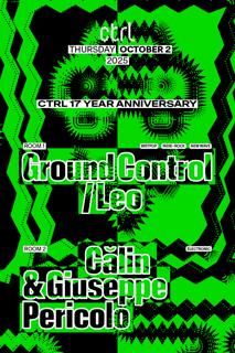 Ctrl17: Ground Control With Leo, Călin & Giuseppe Pericolo