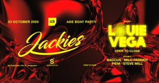 [Last 25 Tickets] Jackies Ade Boat Party - 2 Rooms - Louie Vega (Open To Close) / Piem