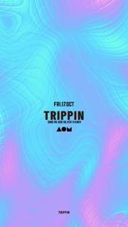 Trippin 006