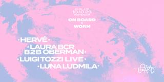 On Board: Luigi Tozzi Live, Laura Bcr B2B Oberman, Luna Ludmila, Hervé