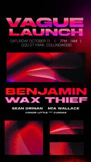 Vague Launch Feat. Benjamin, Wax Thief