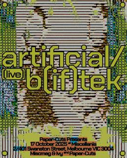 Paper-Cuts Presents Artificial / B(If)Tek (Live), Miscmeg & Ivy, Paper-Cuts
