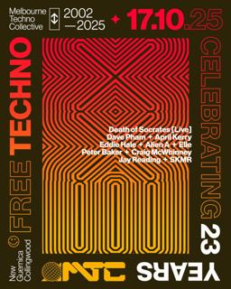 Melbourne Techno Collective Turns 23 - Free Techno