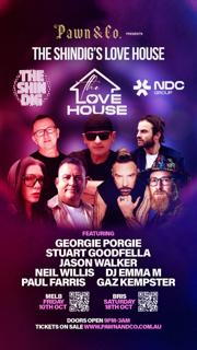 Pawn Presents The Shindig'S Love House Melbourne