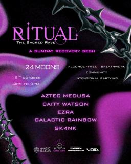Ritual: The Sacred Rave - A Sunday Recovery Sesh