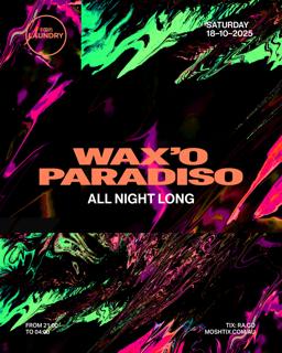 Chinese Laundry Invites Wax'O Paradiso [All Night Long]