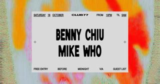 Club 77: Benny Chiu, Mike Who