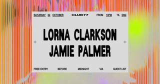 Club 77: Lorna Clarkson, Jamie Palmer