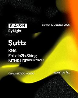 ★ S.A.S.H By Night ★ Suttz ★ Sunday 12Th October ★