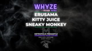 Whyze + Friends Feat. Erusama, Kitty Juice & Sneaky Monkey