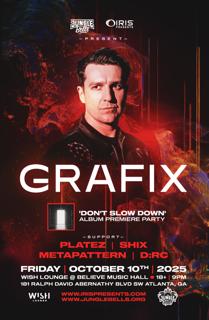 Grafix - 'Don'T Slow Down' Album Premiere Party