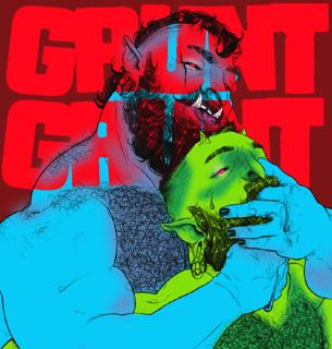 Grunt- Trolls, Orcs, Goblins + Hags