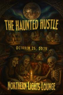 The Haunted Hustle