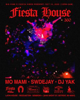 Fiesta House: Latin Fusion Night (360 Stage)