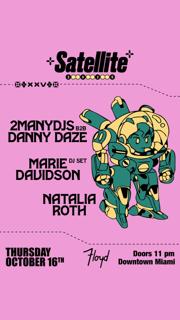 Satellite: 2Manydjs B2B Danny Daze + Marie Davidson (Dj Set)