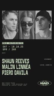 Special Guest: Shaun Reeves, Malin Lineéa, Piero Davila