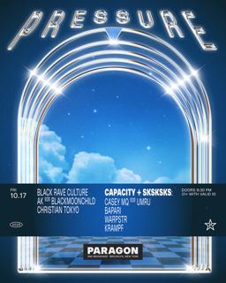 Pressure: Black Rave Culture, Ak B2B Blackmoonchild, Christian Tokyo + Capacity + Sksksks