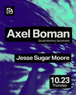 Process Club Night - Axel Boman, Jesse Sugar Moore