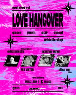 Love Hangover Presents.. Extraterrestre, Fka Victor, Skreemn Meme, Silica Sun