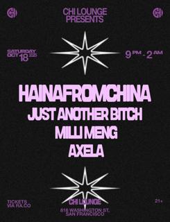 Chi Lounge Presents: Hainafromchina