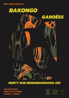 Deep Fried: Bakongo, Garoëss, Merty B2B Neighbourhood Joe