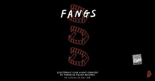 Fangs W/T Donald Dust + Tba