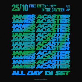 James Acaster (All Day Dj Set)