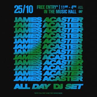 James Acaster (All Day Dj Set)