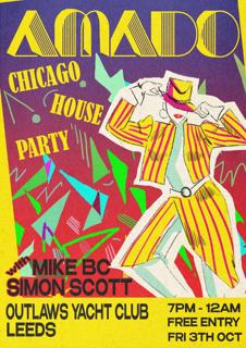 Amado - Simon Scott & Mike Bc << Chicago House Party >> Free Party 