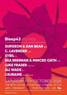 Bleep43 Inclines With Surgeon + Dan Bean, Sybil, C. Lavender, Bea Brennan + Minced Oath